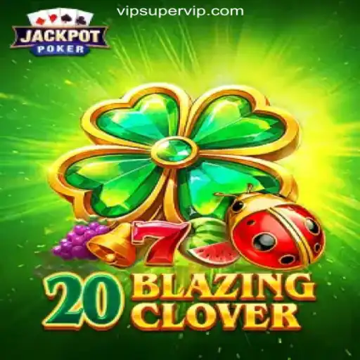 Exploring the Exciting World of 20BlazingClover: A Leading Game in the SUPERVIP Platform